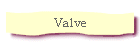 Valve